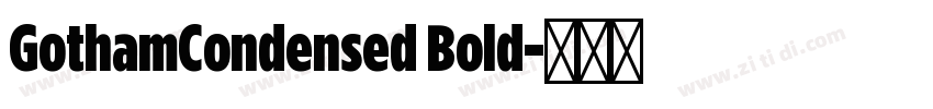 GothamCondensed Bold字体转换